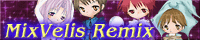 MixVelis Remix `@̉́`